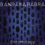 Bandakadabra - Entomology