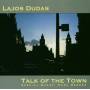 Dudas, Lajos With Berger, Karl / Philipp Van Endert / + - Talk Of The Town