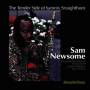 Sam Newsome - The Tender Side Of Sammy Straighthorn