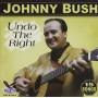 Johnny Bush - Undo Right