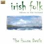 House Devils - Irish Folk: Adieu To Old Ireland
