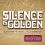 Silence Is Golden / O. S. T. - Silence Is Golden / O.s.t.