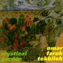 Omar Faruk Tekbilek - Mystical Garden