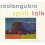 Coolangubra - Spirit Talk