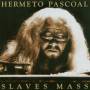Hermeto Pascoal - Slaves Mass