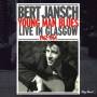 Bert Jansch - YOUNG MAN'S BLUES-LIVE