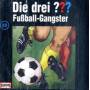 Die Drei ??? 63 - 063/Fussball-Gangster