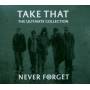 Take That - Never Forget-The Ultimate Collection