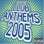 Various Artists - The Best Club Anthems...ever 2005: Parental Advisory