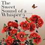 Various - The Sweet Sounds Of A Whisper 2