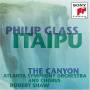 Philip Glass / Shaw - Itaipu / The Canyon