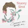 Stacey Kent - Summer Me, Winter Me (Gatefold 180Gr. Vinyl)