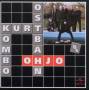 Kurt Ostbahn & Die Kombo - OHJO (Frisch gemastert)