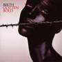 Birth - Gotten Bold
