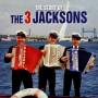 The 3 Jacksons - The Story Of