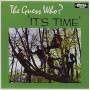 Guess Who - It's Time