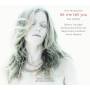 Barbara Hannigan / Andris Nelsons / BRSO - Let Me Tell You