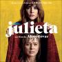 Alberto Iglesias - Julieta