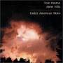 Tom Paxton & Anne Hills - Under American Skies