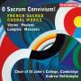 Nethsingha / Choir Of St.John's College / Picton - French Sacred Choral Works