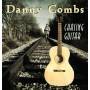 Danny Combs - Chasing Guitar