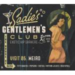 Various Artists - Sadie's Gentlemen's Club Vol. 6 - Weird