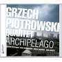 Grzech-Quartet- Piotrowski - Archipelago