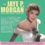 Jaye P. Morgan - The Jaye P. Morgan Collection 1952-62