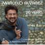 Marcelo Alvarez - 20 Years on the Opera Stage