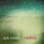Sub. Vision - Nashira