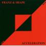 Franz & Shape - Acceleration