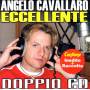 Angelo Cavallaro - Eccellente