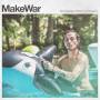MakeWar - Developing A Theory Of Integrity (+ Download)