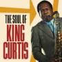 king Curtis - Soul Of King Curtis