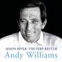 Andy Williams - Moon River: The Very Best Of Andy Williams