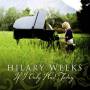 Hilary Weeks - If I Only Had Today