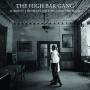 The High Bar Gang - Someday The Heart Will Trouble