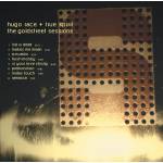 Hugo Race & True Spirit - The Goldstreet Sessions (Re-release)