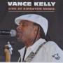 Vance Kelly & Backstreet Blues Band - Live At Kingston Mines