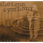 Shotgun Symphony - Forget The Rain
