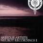 Various - Neurot Recordings 1