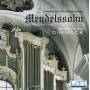 Jonathan Dimmock - Mendelssohn Organ Sonatas