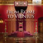 Canto Fiorito - From Rome To Vilnius