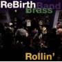 Rebirth Brass Band - Rollin