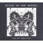 Stick In The Wheel - Follow Them True