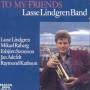 Lasse-Band- Lindgren - To My Friends