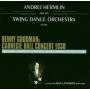 Swing Dance Orchestra - Benny Goodmans Original Carnegie Hall Concert