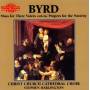 Stephen Darlington / Choir Christ Church Cathedral - Byrd Mass For Three Voices