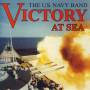 U. S. Navy Band - Victory At Sea