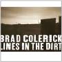 Brad Colerick - Lines In The Dirt